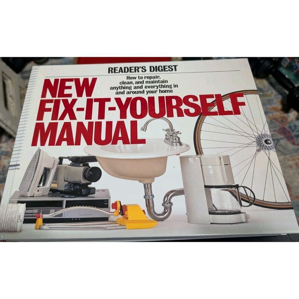 Reader's Digest "New Fix It Yourself Manual" How to Repair, Clean, and Maintain